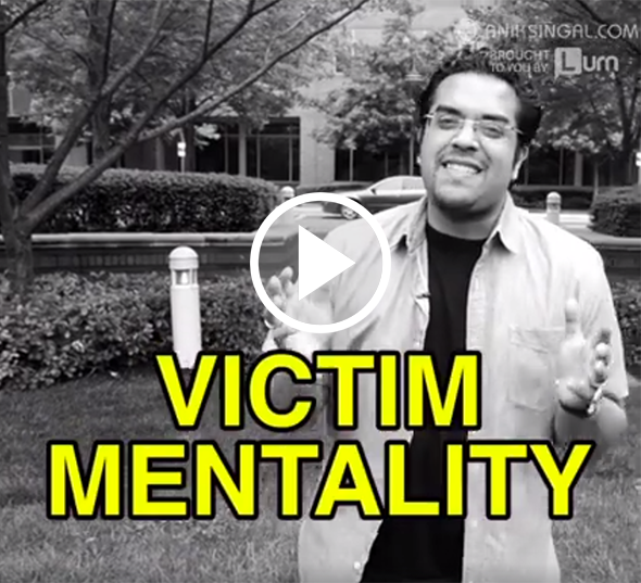 Anik and Victim Mentality